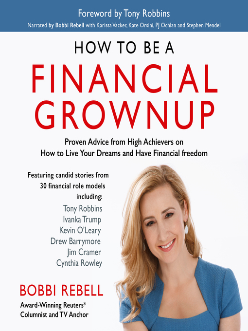 Title details for How to Be a Financial Grownup by Bobbi Rebell - Available